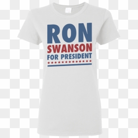 Ron Swanson For President Shirt - T-shirt, HD Png Download - ron swanson png