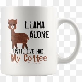 Cute Funny Coffee Quotes, HD Png Download - llamas png