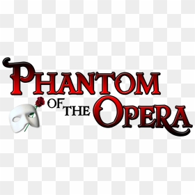 Phantom Of The Opera A New Musical Epic Of Romance - Lifehouse Theater Phantom Of The Opera, HD Png Download - phantom of the opera png