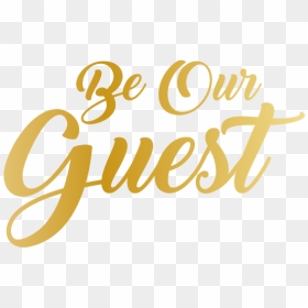 Be Our Guest - Transparent Be Our Guest Png, Png Download - be our guest png