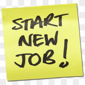 Start Your New Job Postit Note - New Job Start, HD Png Download - postit note png