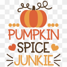 Hd New Hobbies, Svg File, Cutting Files, Pumpkin Spice, - Pumpkin Spice Clip Art, HD Png Download - pumpkin spice latte png
