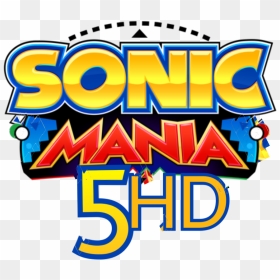 Sonic Mania 5 Hd , Logo , Coming Soon 2021, HD Png Download - sonic mania logo png