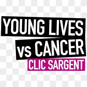 Clic Sargent Strap Logo 2017 - Young Lives Vs Cancer Clic Sargent, HD Png Download - young life logo png