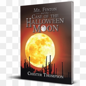 Fenton And The Case Of The Halloween Moon - Super Moon, HD Png Download - halloween moon png