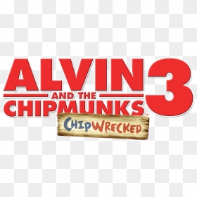 Alvin And The Chipmunks - Alvin And The Chipmunks Chipwrecked Logo Png, Transparent Png - alvin and the chipmunks png