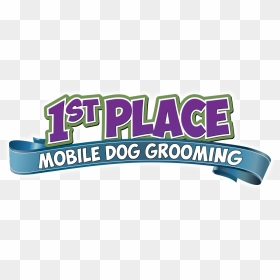 1st Place Mobile Dog Grooming Mobile Grooming - Graphics, HD Png Download - 1st place png