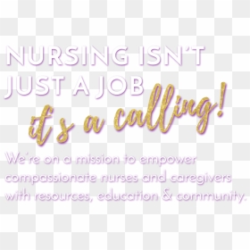 Nursing Is A Calling, HD Png Download - nursing png