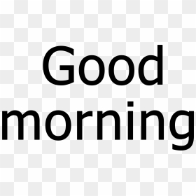 Good Morning Png - Oval, Transparent Png - good morning png