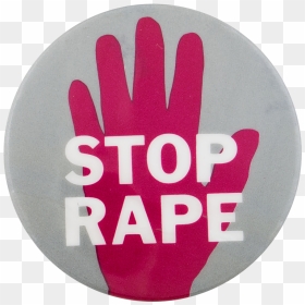 Stop Rape Cause Button Museum - Rape Png Transparent Background, Png Download - stop button png
