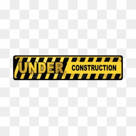 Signage, HD Png Download - under construction sign png