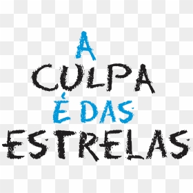 Transparent Estrelas Png - Culpa É Das Estrelas Filme Logo, Png Download - estrelas png