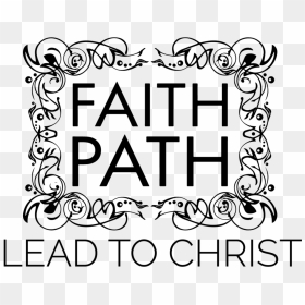 Lead To Christ - Faith Path, HD Png Download - christ png