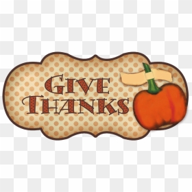 Give Thanks Tag For Thanksgiving Decor With Pumpkin - Coin Purse, HD Png Download - give thanks png