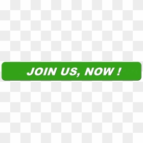 Join Us, Now - Sign, HD Png Download - join now png