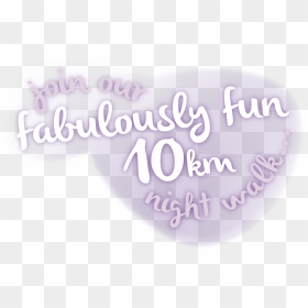 Join Our Fabulously Fun 10km Night Walk - Calligraphy, HD Png Download - purple sparkles png