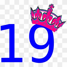 Pink Tilted Tiara And Number 19 Clip Art - Last Year Of 30's, HD Png Download - birthday girl png