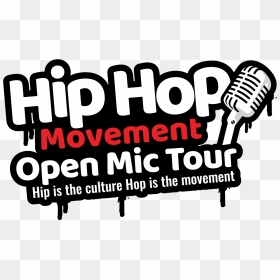 Hip Hop Movement Open Mic Tour - Hip Hop Movement, HD Png Download - open mic png