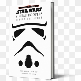 Star Wars Stormtroopers Beyond The Armor, HD Png Download - stormtroopers png