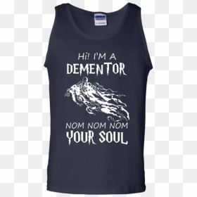 Harry Potter Hi I"m A Dementor Nom Nom Nom Your Soul - Dementor Shirt, HD Png Download - dementor png