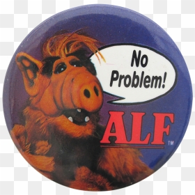 No Problem Alf Entertainment Button Museum - Whatsapp Sticker De Alf, HD Png Download - alf png