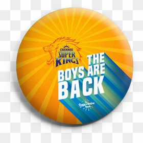 Csk The Boys Are Back - Chennai Super Kings, HD Png Download - csk png