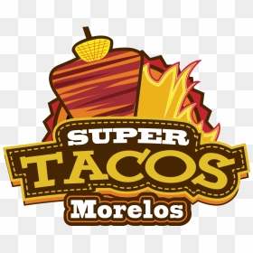 Super Tacos Morelos Logo - Super Tacos Morelos, HD Png Download - coctel de camaron png
