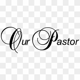Pastor Earl"s First Encounter With God Was July - Our Pastor, HD Png Download - pastor png