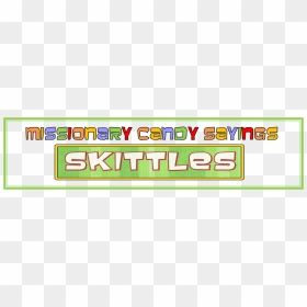 Missionary Candy Sayings - Graphic Design, HD Png Download - skittle png