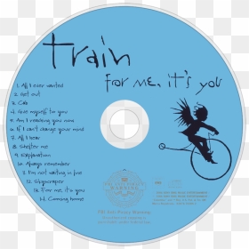 Train For Me, It"s You Cd Disc Image - Cd, HD Png Download - fbi anti piracy warning png