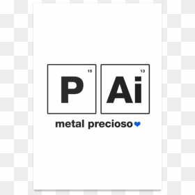 Poster Pai Metal Precioso De Plano B Estampasna - Graphic Design, HD Png Download - moldura dia dos pais png
