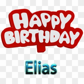 Transparent Elias Png - Happy Birthday Ramzan, Png Download - elias png