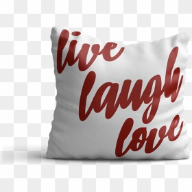 Live Laugh Love - Cushion, HD Png Download - live laugh love png