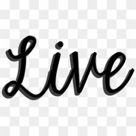 Live Laugh Love - Live Clip Art, HD Png Download - live laugh love png