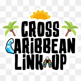 Cross Caribbean Link-up - Graphic Design, HD Png Download - live laugh love png