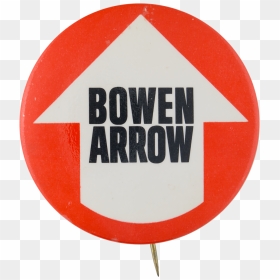 Bowen Arrow Political Button Museum - Sign, HD Png Download - arrow button png