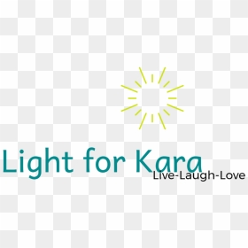 Light For Kara-logo, HD Png Download - live laugh love png