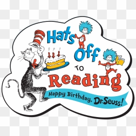 Happy Birthday Dr - Hats Off To Reading Dr Seuss, HD Png Download - dr seuss hat png