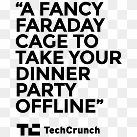 A Fancy Faraday Cage To Take You Dinner Offline Techcrunch - Techcrunch, HD Png Download - fancy text box png