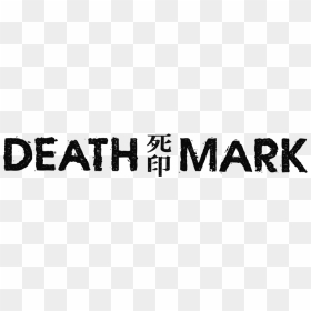 Death Mark Coming Soon To Terrify Players On Steam - Calligraphy, HD Png Download - coming soon sign png