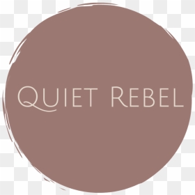 Copy Of Quiet Rebel, HD Png Download - quiet png