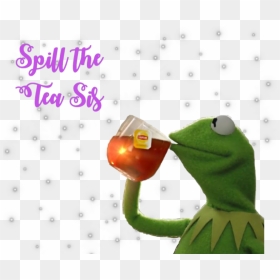 #kermit Spill The Tea #kermitthefrog #tea #meme - Kermit Meme Stickers, HD Png Download - kermit tea png