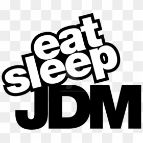 Thumb Image - Stickers Jdm Eat Sleep, HD Png Download - jdm png