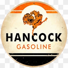 Vintage Hancock Gasoline Sign - Hancock Gasoline, HD Png Download - gasoline png
