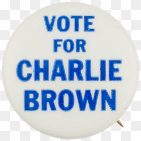 Vote For Charlie Brown Entertainment Button Museum - Circle, HD Png Download - vote button png