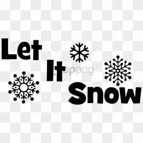 Free Png Let It Snow Snowflakes Png Image With Transparent - Let It Snow Outline, Png Download - let it snow png