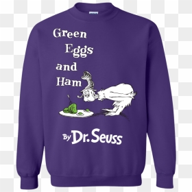 Dr Seuss Green Eggs And Ham Sweatshirt - Long-sleeved T-shirt, HD Png Download - green eggs and ham png
