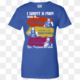 I Want A Man Who Is Sweet Like Dean Ambrose Strong - T-shirt, HD Png Download - dean ambrose logo png