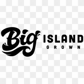 Big Island Grown, HD Png Download - medical marijuana png