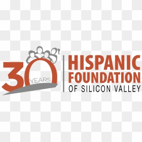 30th Logo - Hispanic Foundation Of Silicon Valley, HD Png Download - hispanic png
